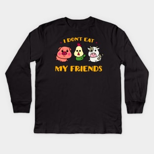 I don't eat my friends Kids Long Sleeve T-Shirt